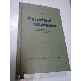 PARADISUL SUSPINELOR - ION VINEA - editie facsimil 2006